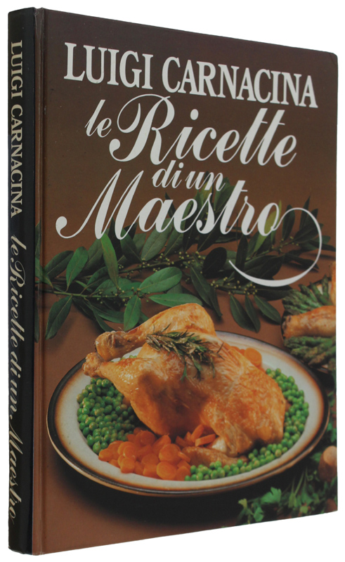 LE RICETTE DI UN MAESTRO