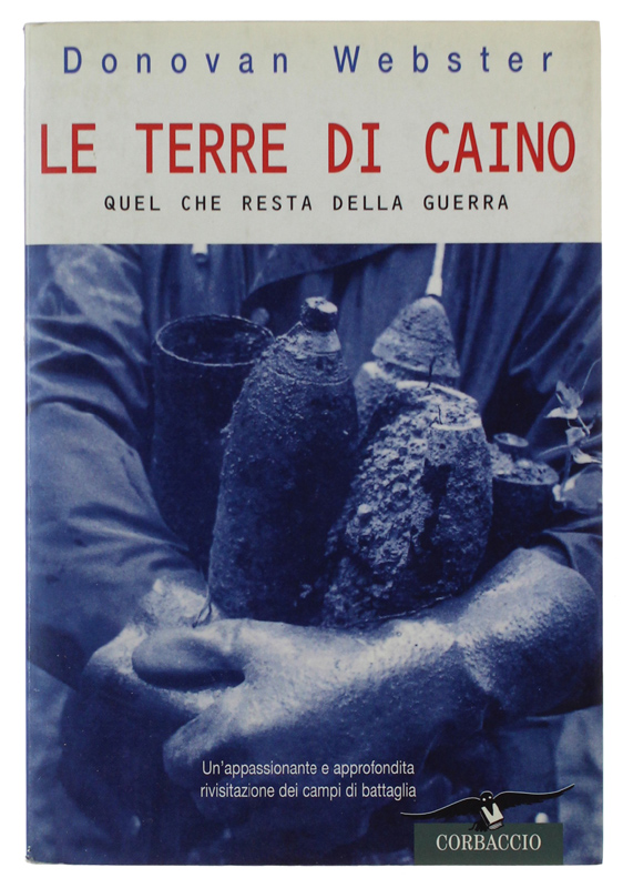 LE TERRE DI CAINO - Quel che resta della guerra