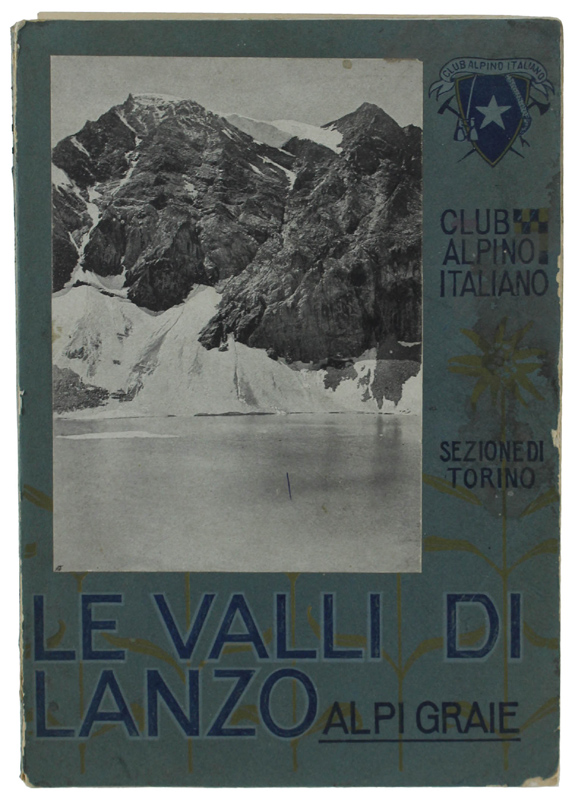 LE VALLI DI LANZO (ALPI GRAIE)