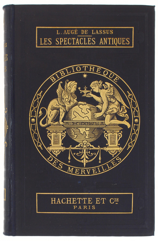 LES SPECTACLES ANTIQUES. Illustré de 23 vignettes sur bois.