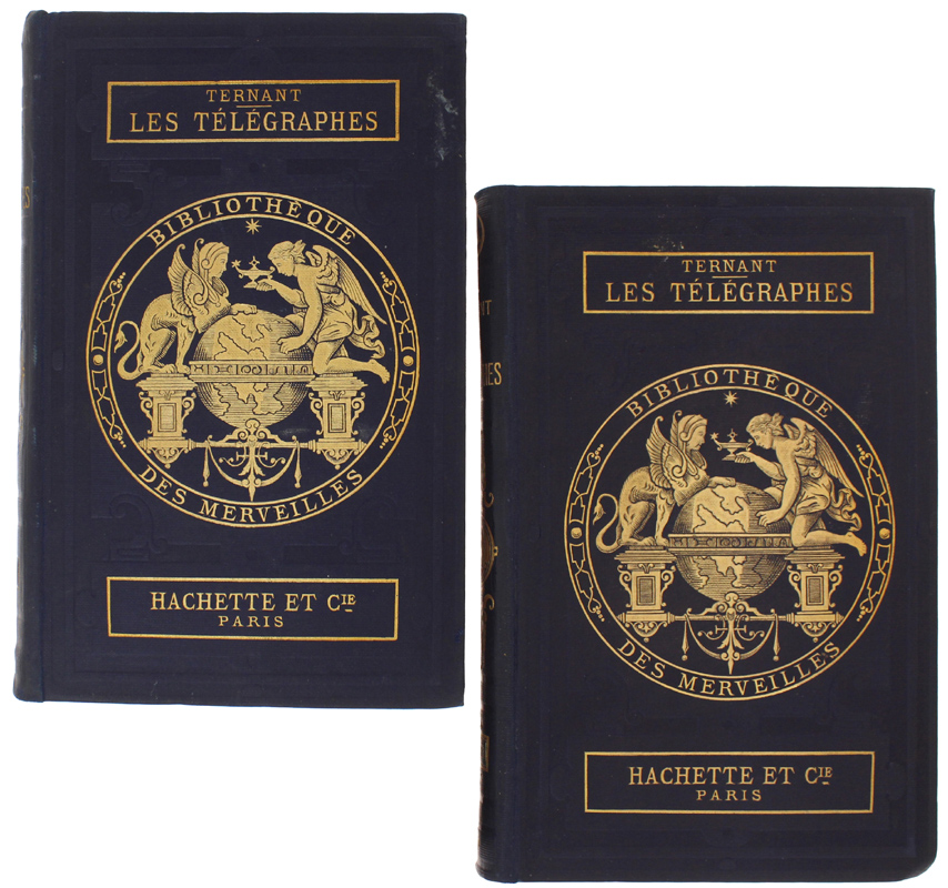 LES TELEGRAPHES. Tome I: Télégraphie optique - Télégraphie acoustique - …