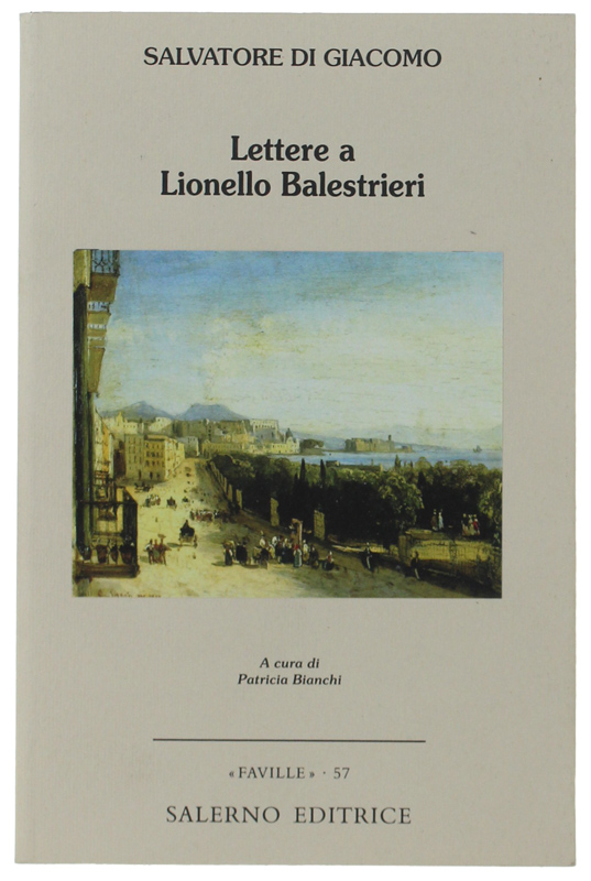 LETTERE A LIONELLO BALESTRIERI. A cura di Patricia Bianchi