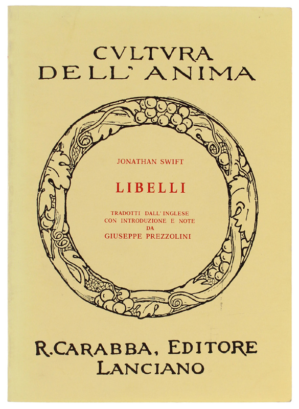 LIBELLI. A cura di Giuseppe Prezzolini [volume come nuovo]