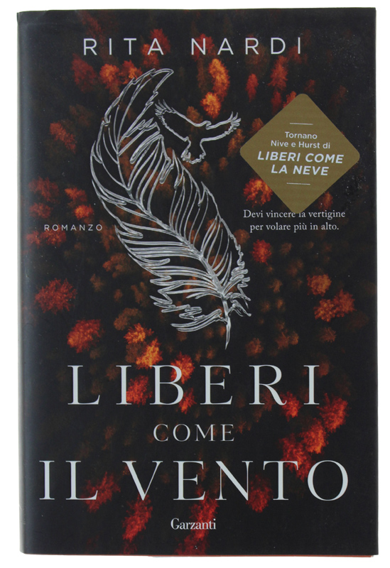 LIBERI COME IL VENTO [1a edizione - come nuovo]