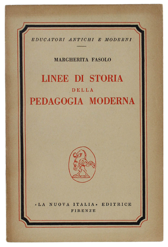 LINEE DI STORIA DELLA PEDAGOGIA MODERNA.