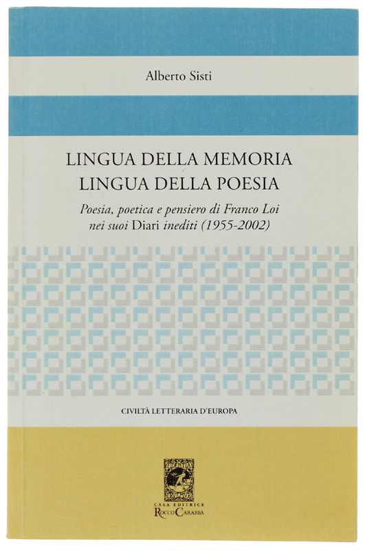 LINGUA DELLA MEMORIA LINGUA DELLA POESIA. Poesia, poetica e pensiero …