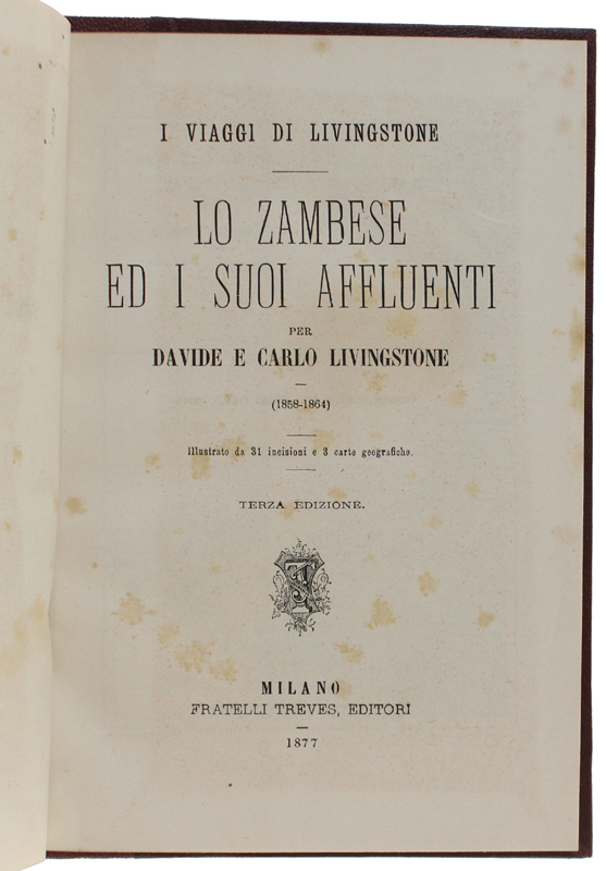 LO ZAMBESE ED I SUOI AFFLUENTI. I viaggi di Livingstone …