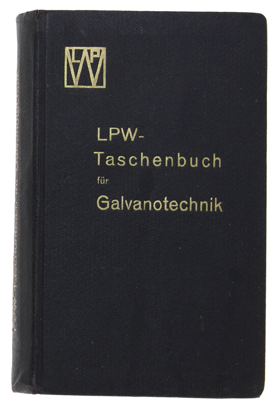 LPW-Taschenbuch für Galvanotechnik. 7. Ausgabe