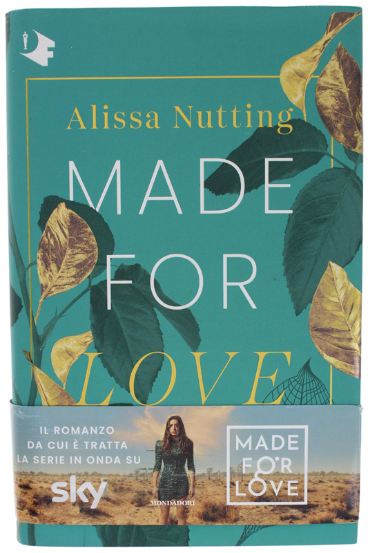 MADE FOR LOVE [1a edizione iìtalian - volume nuovo]