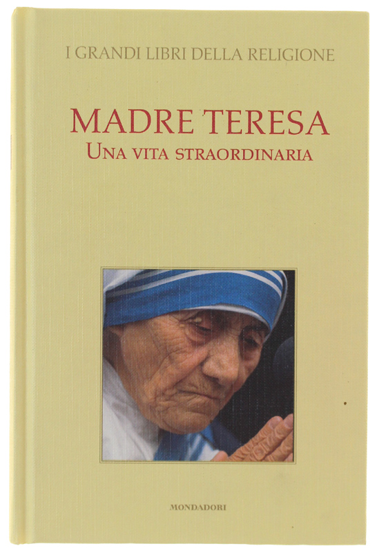 MADRE TERESA. Una vita straordinaria [come nuovo]