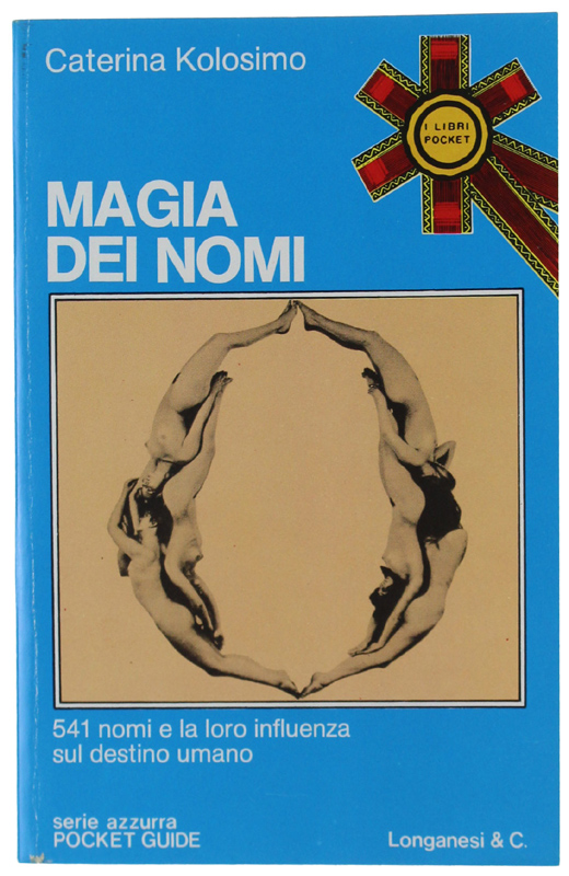 MAGIA DEI NOMI. [come nuovo]