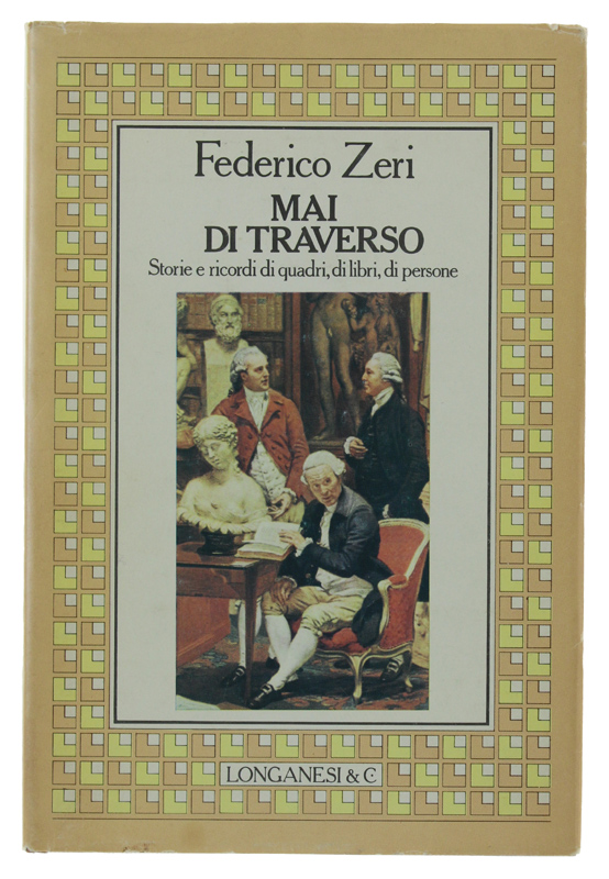 MAI DI TRAVERSO. Storie e ricordi di quadri, di libri, …