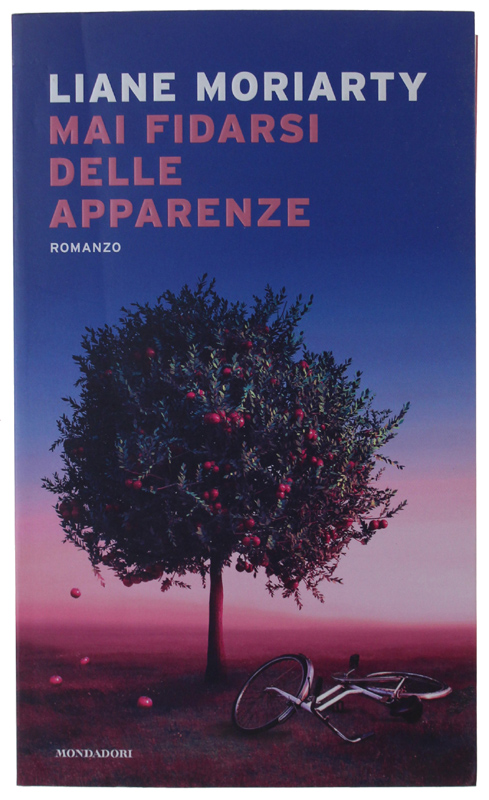 MAI FIDARSI DELLE APPARENZE [Prima edizione - volume nuovo]