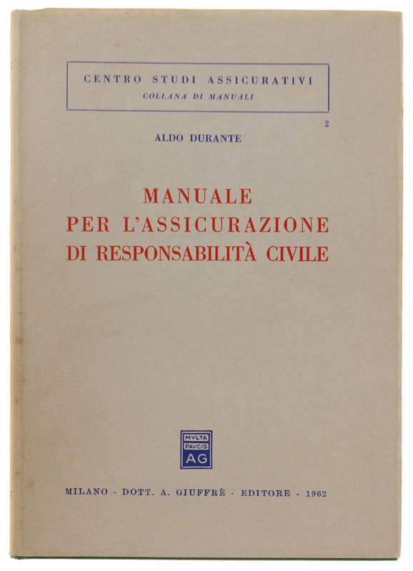 MANUALE PER L'ASSICURAZIONE DI RESPONSABILITA' CIVILE.