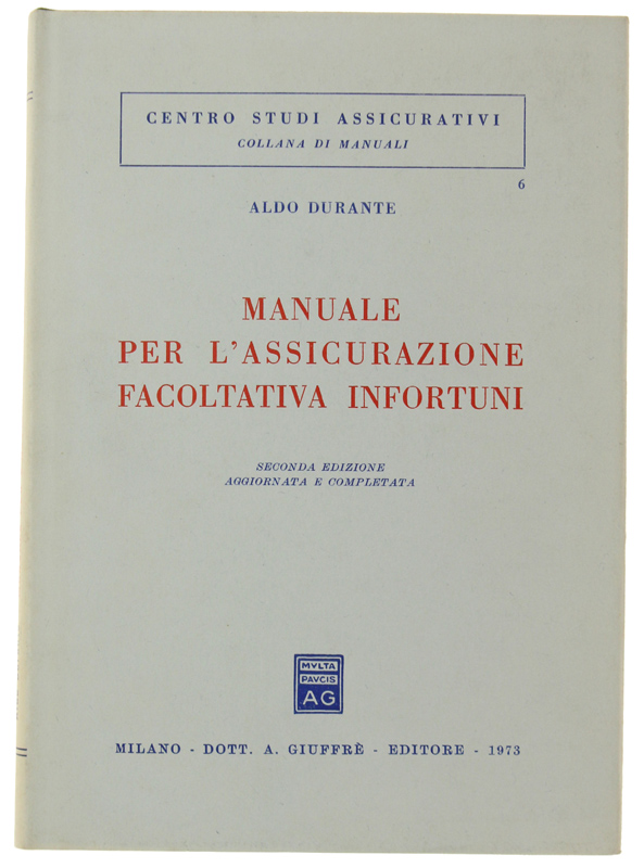 MANUALE PER L'ASSICURAZIONE FACOLTATIVA INFORTUNI.