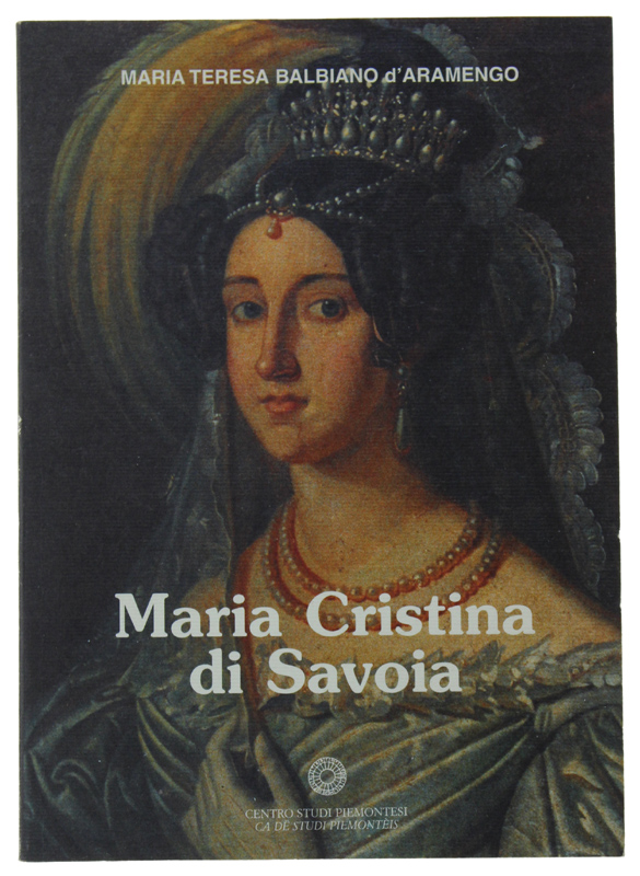 MARIA CRISTINA DI SAVOIA.