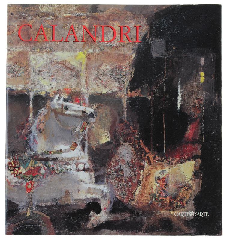 MARIO CALANDRI. Mostra antologica. Acqui Terme 23 luglio-11 settembre 1994