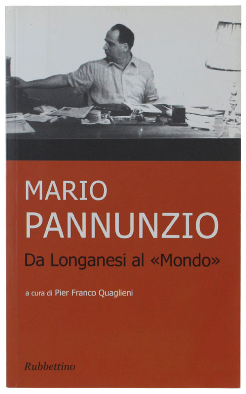 MARIO PANNUNZIO DA LONGANESI AL "MONDO".