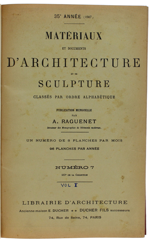 MATERIAUX ET DOCUMENTS D'ARCHITECTURE ET DE SCULPTURE (2 volumi, 1907 …