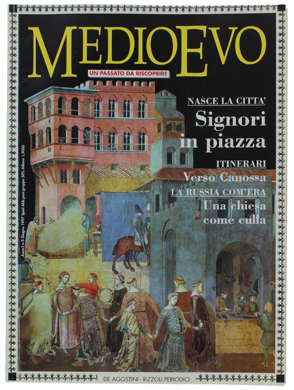 MEDIOEVO - Un passato da riscoprire. N. 5 - giugno …