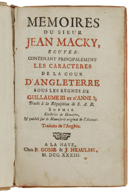 MEMOIRES DU SIEUR JEAN MACKY, ECUYER: conténant principalement les caractères …