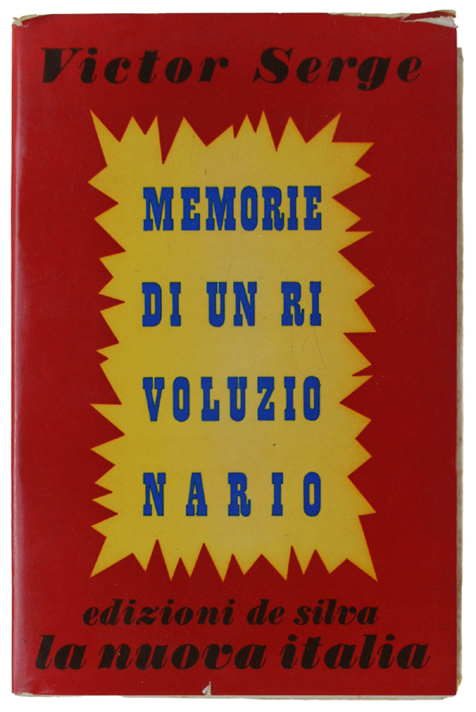 MEMORIE DI UN RIVOLUZIONARIO dal 1901 al 1941