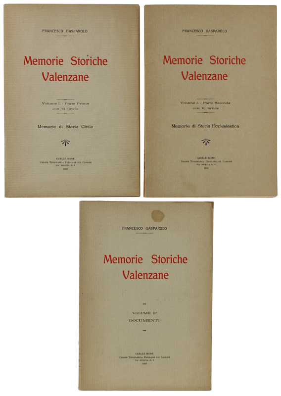 MEMORIE STORICHE VALENZANE. Volume I (in 2 tomi: Memorie di …