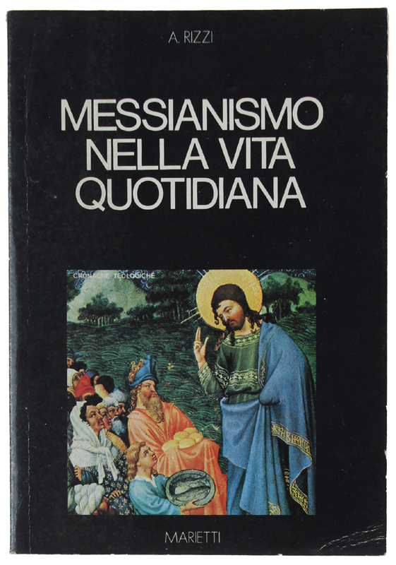 MESSIANISMO NELLA VITA QUOTIDIANA