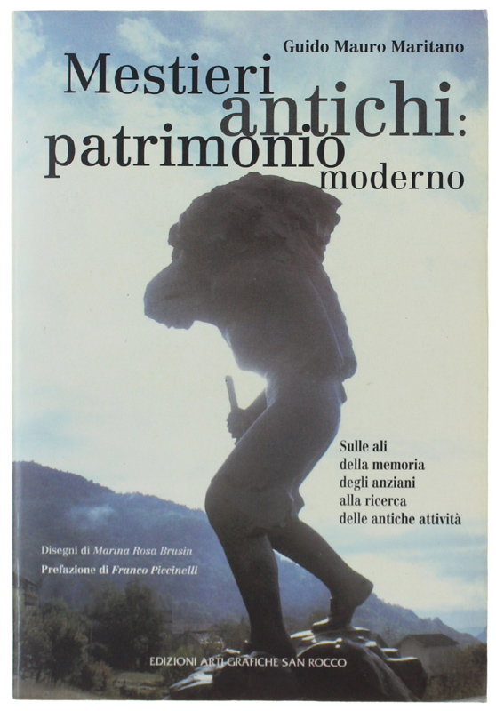 MESTIERI ANTICHI PATRIMONIO MODERNO