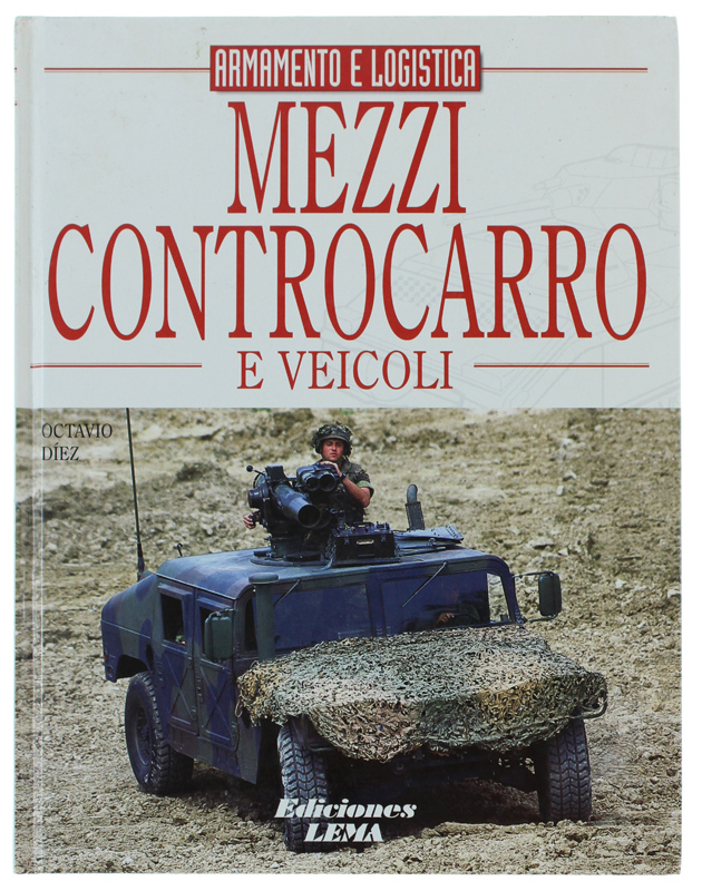 MEZZI CONTROCARRO E VEICOLI - Armamento e logistica [come nuovo]