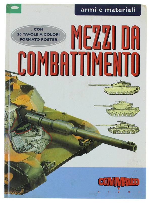 MEZZI DA COMBATTIMENTO - Armi e materiali