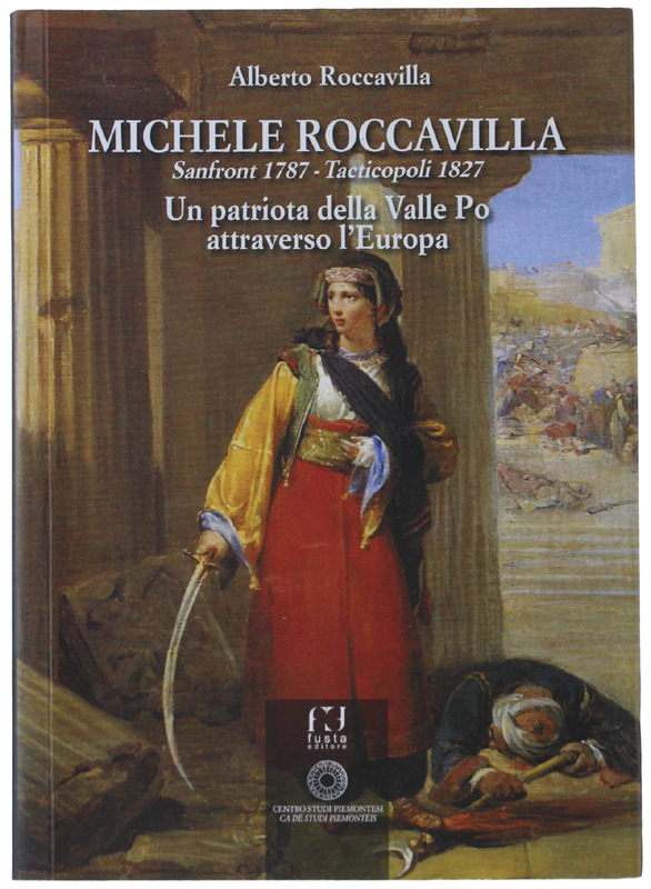 MICHELE ROCCAVILLA. Sanfront 1787 - Tacticopoli 1827. Un patriota della …