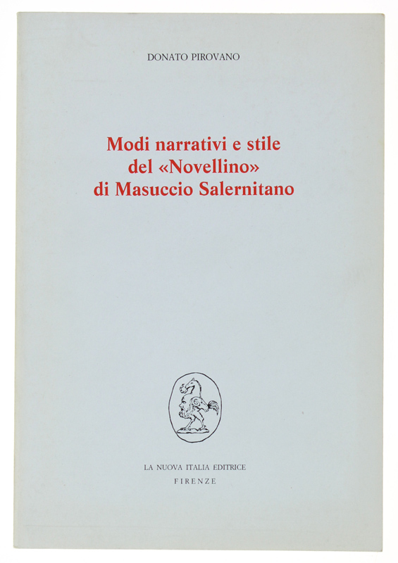 MODI NARRATIVI E STILE DEL "NOVELLINO" DI MASUCCIO SALERNITANO.