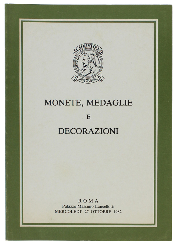 MONETE, MEDAGLIE E DECORAZIONI. Roma, 27 ottobre 1982