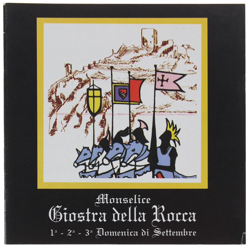 MONSELICE. GIOSTRA DELLA ROCCA 1a 2a 3a Domenica di Settembre.