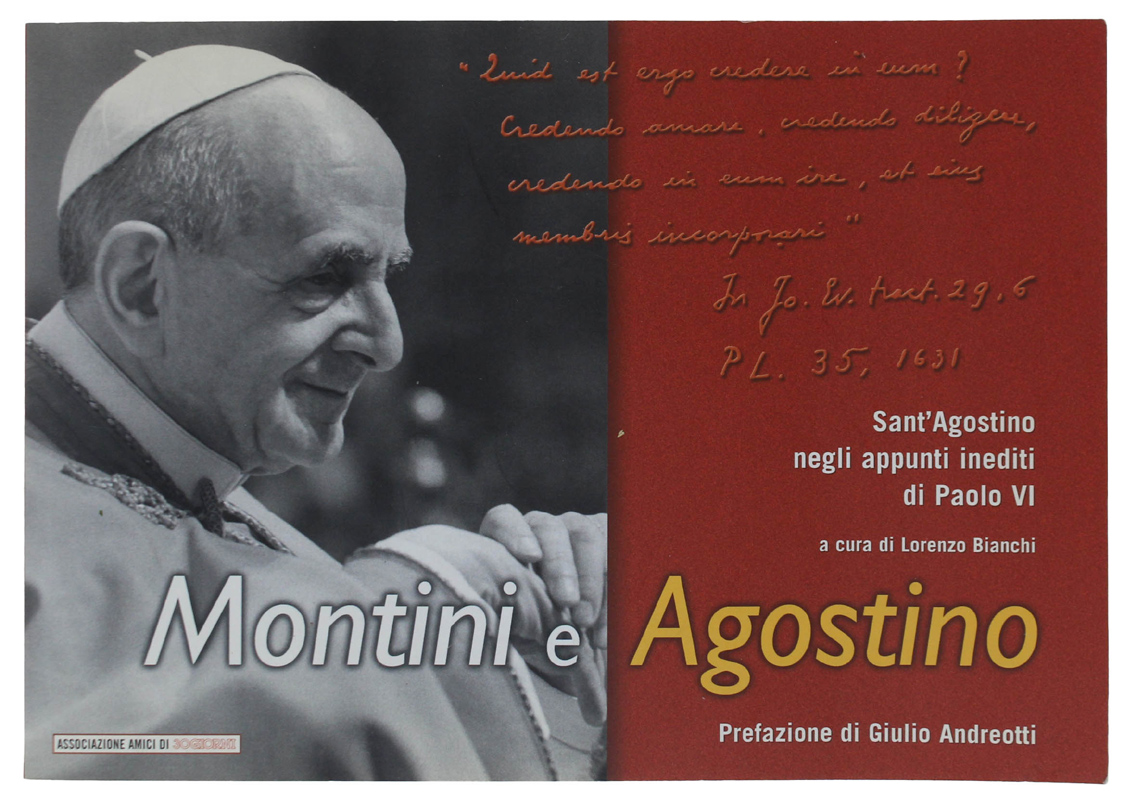 MONTINI E AGOSTINO. Sant'Agostino negli appunti inediti di Paolo VI. …