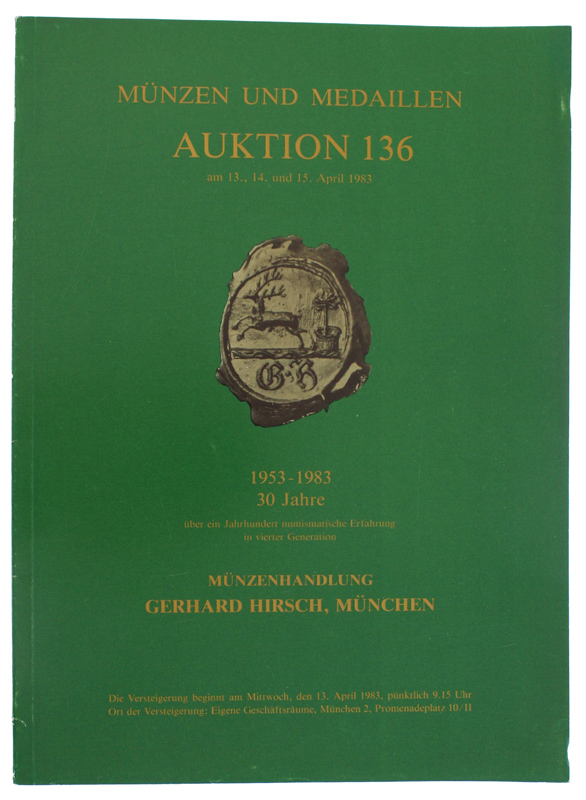 MUNZEN UND MEDAILLEN AUKTION 136: Munchen, 13, 14, 15 April …