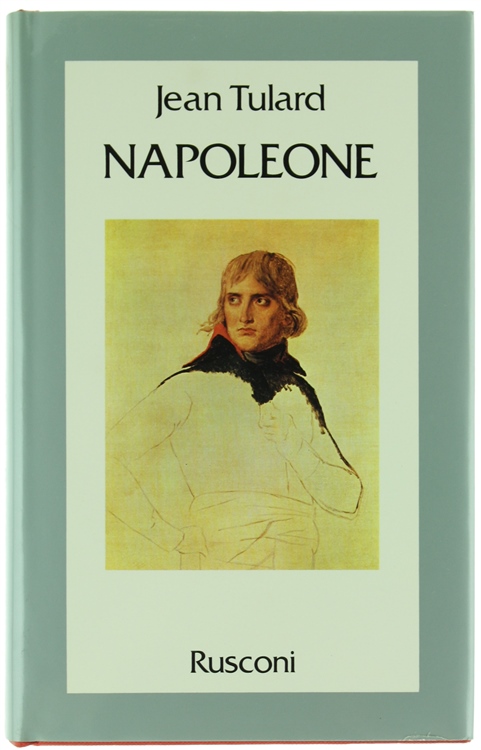 NAPOLEONE. Il mito del salvatore [1a edizione, con astuccio: come …
