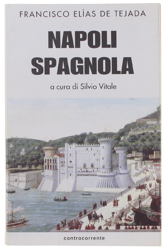 NAPOLI SPAGNOLA. La tappa aragonese (1442-1503) a cura di Silvio …