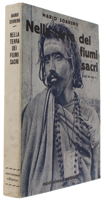 NELLA TERRA DEI FIUMI SACRI. Visioni dell'India [volume come nuovo]
