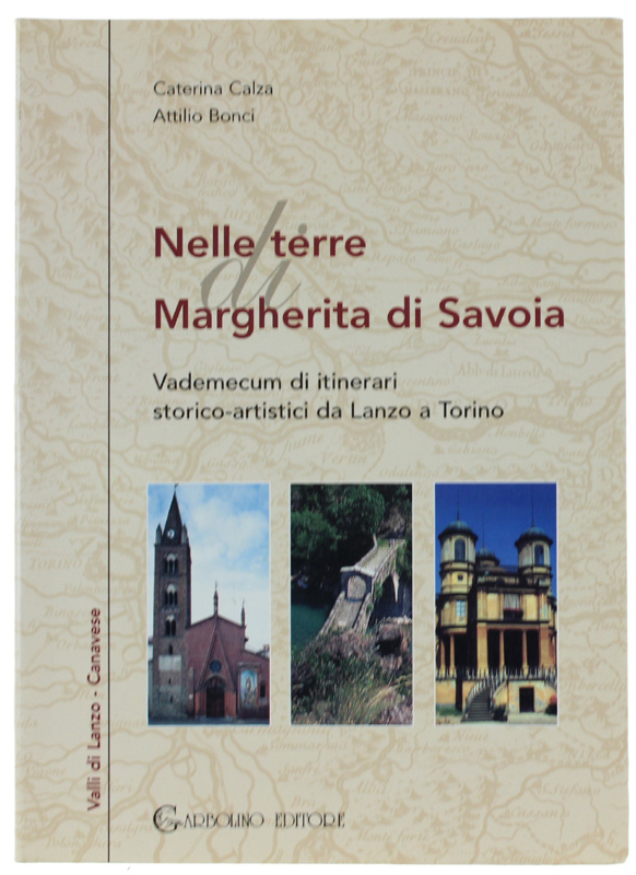 NELLE TERRE DI MARGHERITA DI SAVOIA - Vademecum di itinerari …