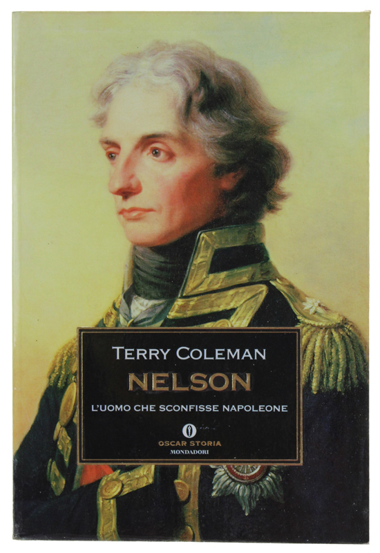 NELSON. L'uomo che sconfisse Napoleone