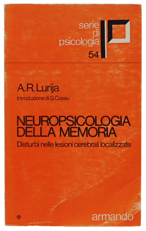 NEUROPSICOLOGIA DELLA MEMORIA. Disturbi nelle lesioni cerebrali localizzate.