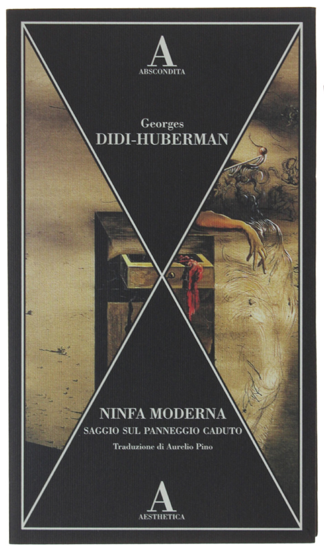 NINFA MODERNA. Saggio sul panneggio caduto.