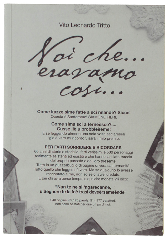 NOI CHE. ERAVAMO COSI'.