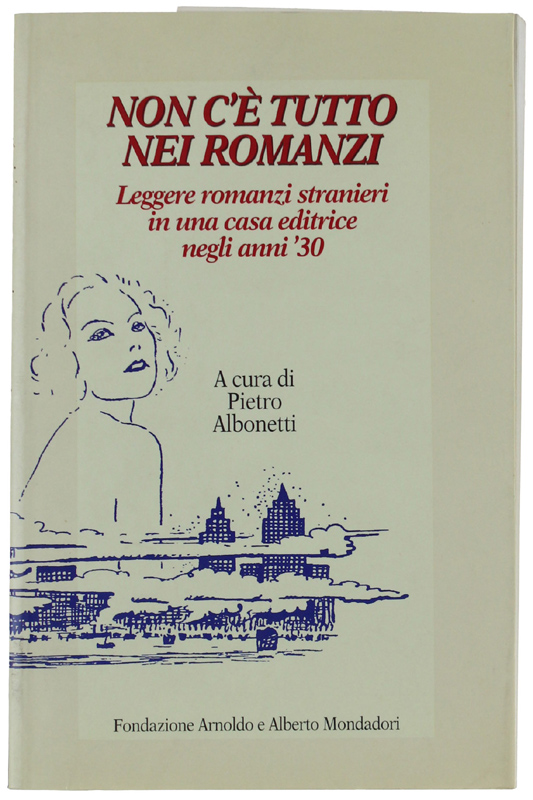 NON C'È TUTTO NEI ROMANZI. Leggere romanzi stranieri in una …