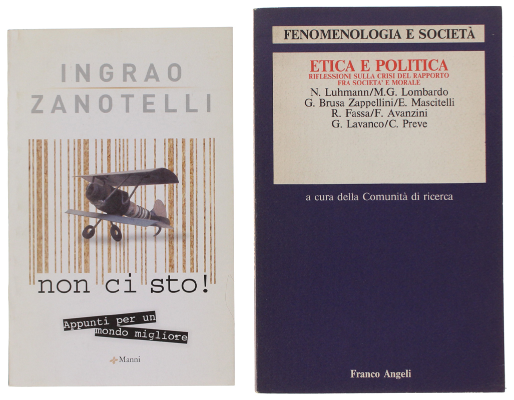 NON CI STO! Appunti per un mondo migliore + ETICA …