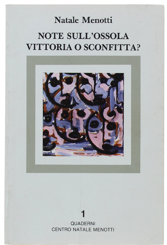 NOTE SULL'OSSOLA. VITTORIA O SCONFITTA?