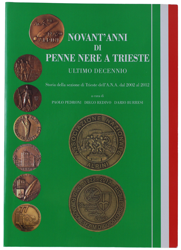 NOVANT'ANNI DI PENNE NERE A TRIESTE.