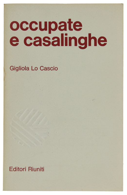 OCCUPATE E CASALINGHE. Un'indagine svolta a Palermo . con D.Moggi, …